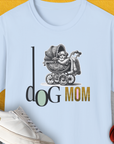 Dog Mom Series, Volume 5, Unisex T-Shirt-Light Blue. A perfect gift for dog lovers and dog owners. Design by Dog Gang