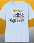 Dog Mom Series, Volume 6, Unisex T-Shirt-. A dog-themed Design from Dog Gang