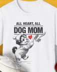 Dog Mom Series, Volume 9, Unisex T-Shirt-White. A perfect gift for dog lovers and dog owners. Design by Dog Gang