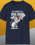 Dog Mom Series, Volume 9, Unisex T-Shirt-, a cool and stylish design with a funny saying from Dog Gang