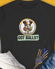 Got Balls? Volume 5, Women's T-Shirt-Black. A perfect gift for dog lovers and dog owners. Design by Dog Gang