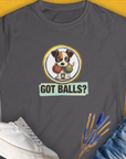 Got Balls? Volume 5, Women's T-Shirt-Charcoal. A dog-themed Design from Dog Gang