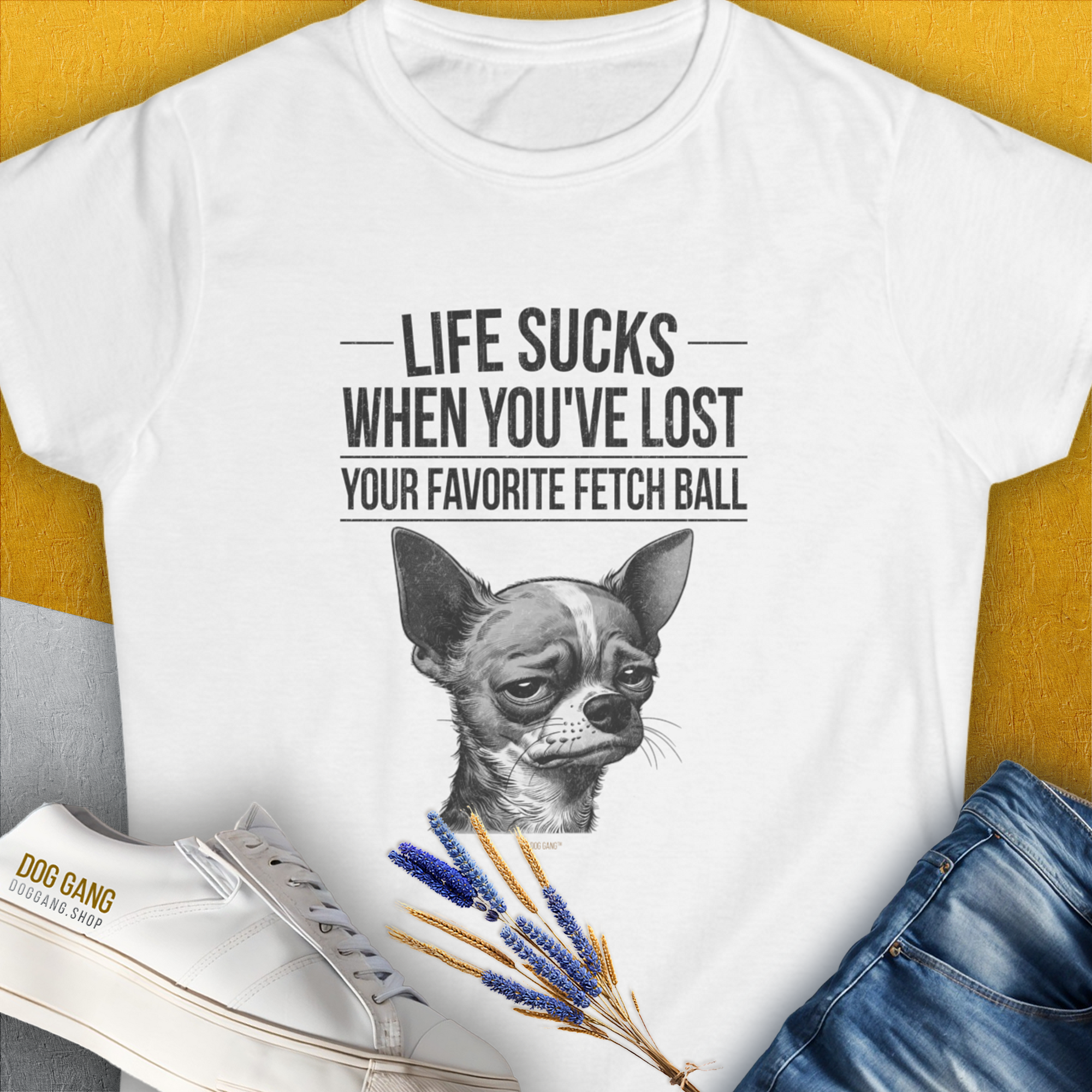 Life Sucks When You've Lost Your Favorite Fetch Ball, Volume 6, Women's T-Shirt-White. For dog lovers and dog owners. Design by Dog Gang