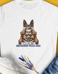 Beware Of The Undercover Police Dogs, Volume 1, Women's T-Shirt-White. For dog lovers and dog owners. Design by Dog Gang