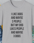 I Like Dogs And Maybe 3 People..., Unisex T-Shirt-Sport Grey-funny dog lover Shirtdesign by Dog Gang