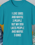 I Like Dogs And Maybe 3 People..., Unisex T-Shirt-Tropical Blue-funny dog lover Shirtdesign by Dog Gang