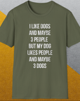 I Like Dogs And Maybe 3 People..., Unisex T-Shirt funny dog print, Design by Dog Gang