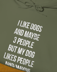 I Like Dogs And Maybe 3 People..., Unisex Hoodie-humorous dog lover / dog owner Design by Dog Gang