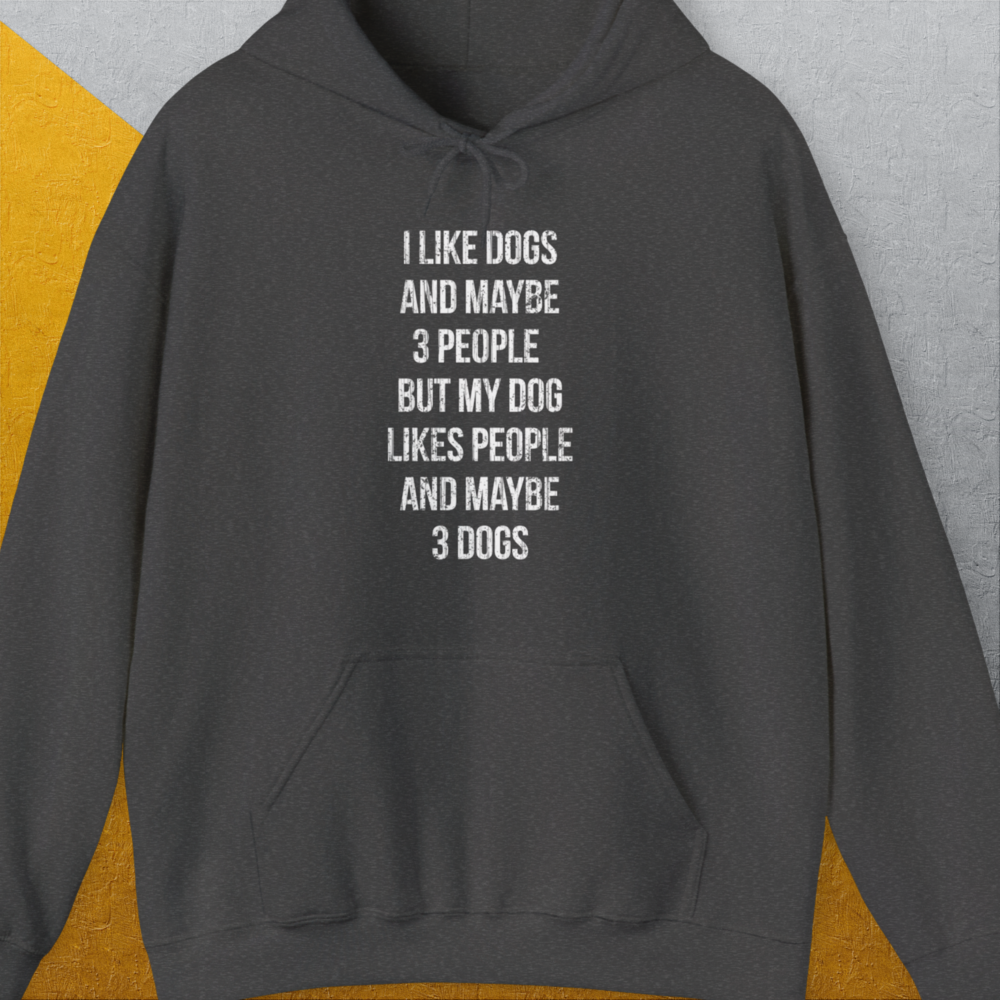 I Like Dogs And Maybe 3 People..., Unisex Hoodie-Dark Heather-funny dog lover Shirtdesign by Dog Gang