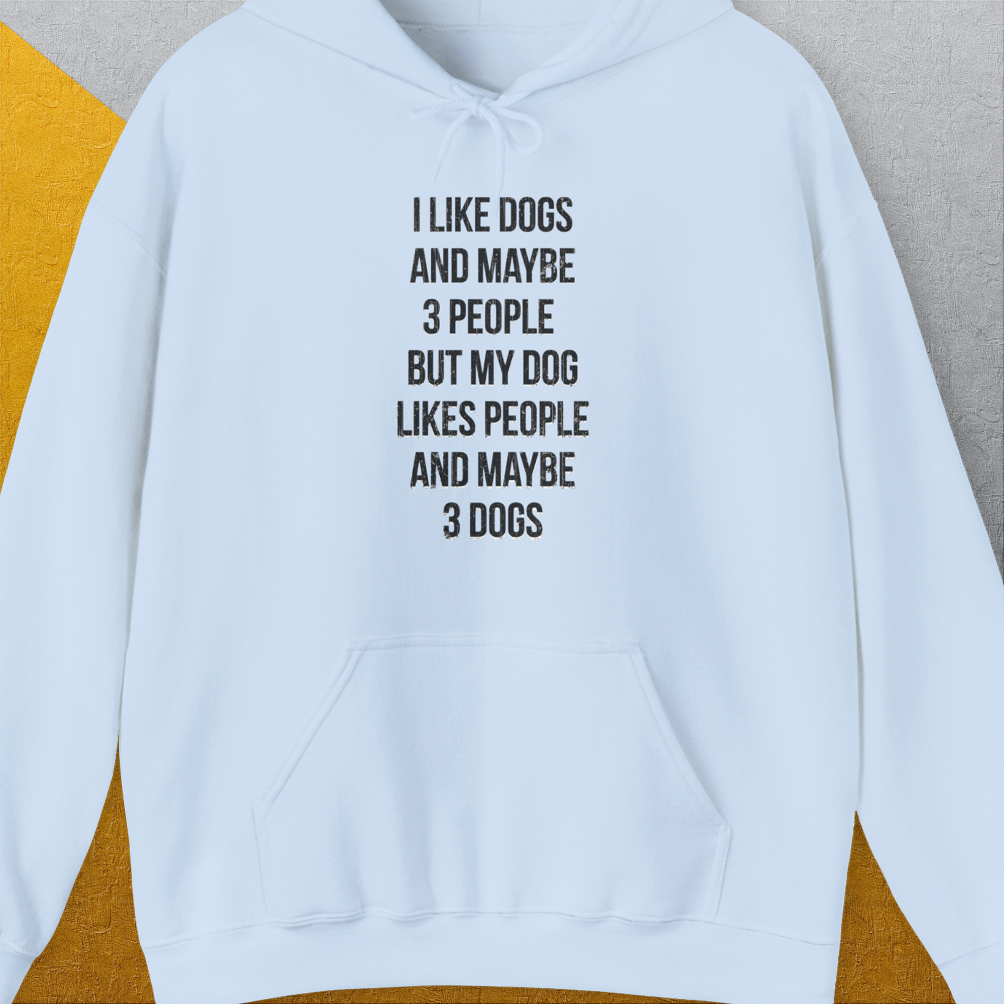I Like Dogs And Maybe 3 People..., Unisex Hoodie- another funny dog lover Shirtdesign made by Dog Gang