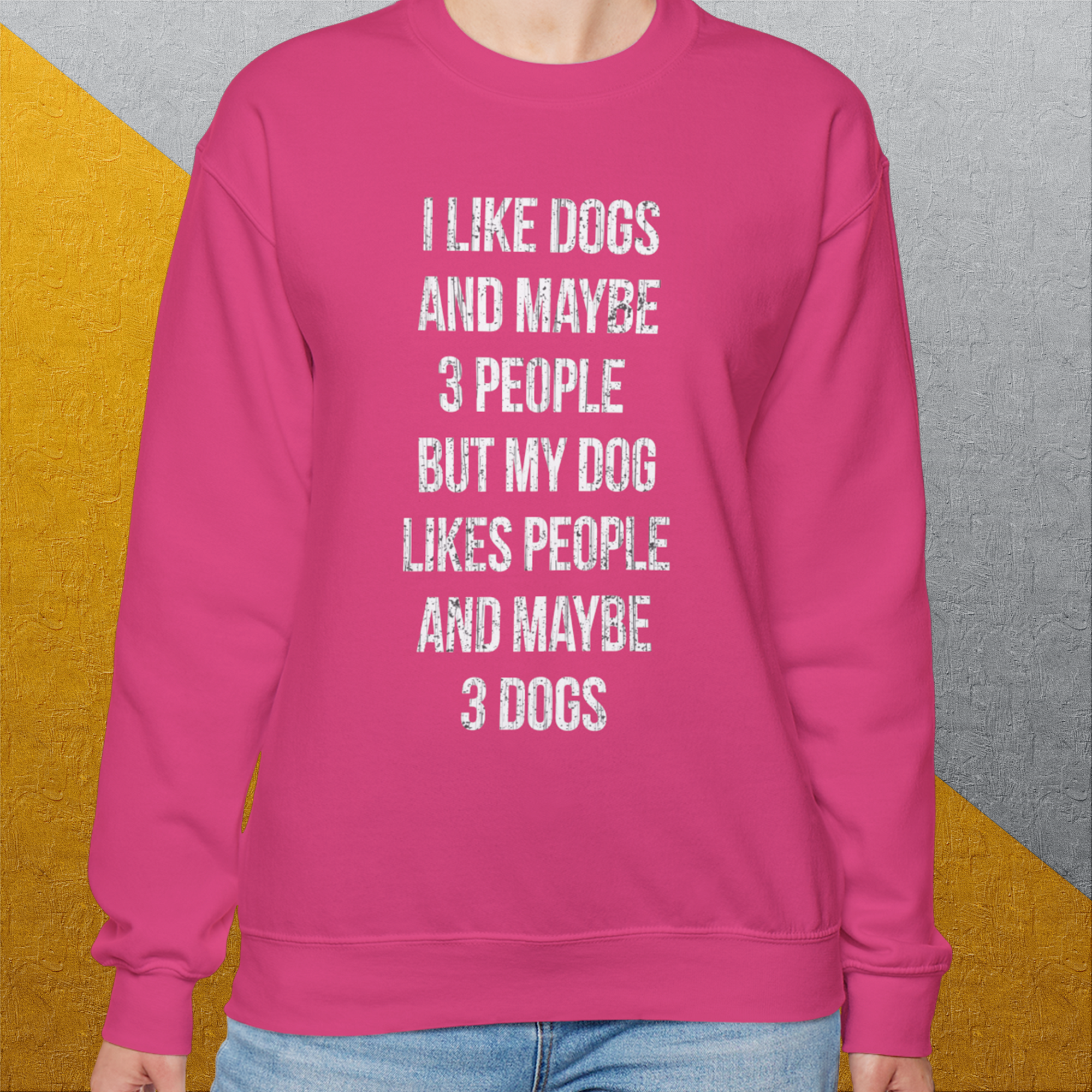 I Like Dogs And Maybe 3 People..., Unisex Sweatshirt-funny and stylish. A perfect gift for dog lovers. Shirtdesign by Dog Gang