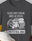 Cat Videos Series, Volume 1, Unisex T-Shirt-funny and stylish. A perfect gift for dog lovers. Shirtdesign by Dog Gang