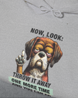 Go Fetch It Yourself Series, Volume 2, Unisex Hoodie-humorous dog lover / dog owner Design by Dog Gang