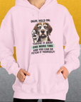 Go Fetch It Yourself Series, Volume 3, Unisex Hoodie-funny dog lover Shirtdesign by Dog Gang