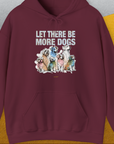 Let There Be More Dogs, Unisex Hoodie-Maroon-funny dog lover Shirtdesign by Dog Gang