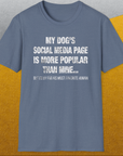 My Dogs Social Media Page Is More Popular Than Mine, Unisex T-Shirt funny dog print, Design by Dog Gang