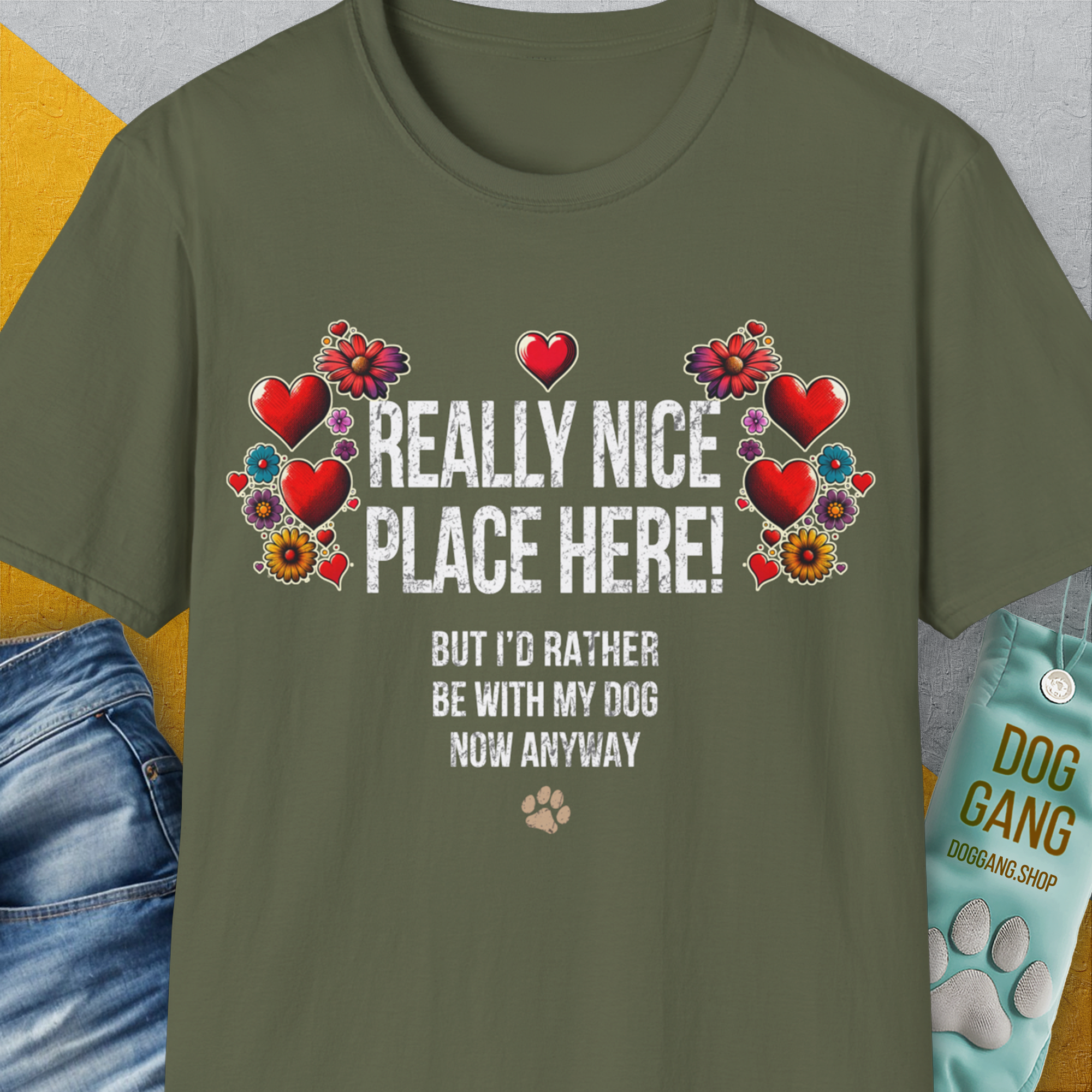Really Nice Place Here, Unisex T-Shirt-Military Green-funny dog lover Shirtdesign by Dog Gang