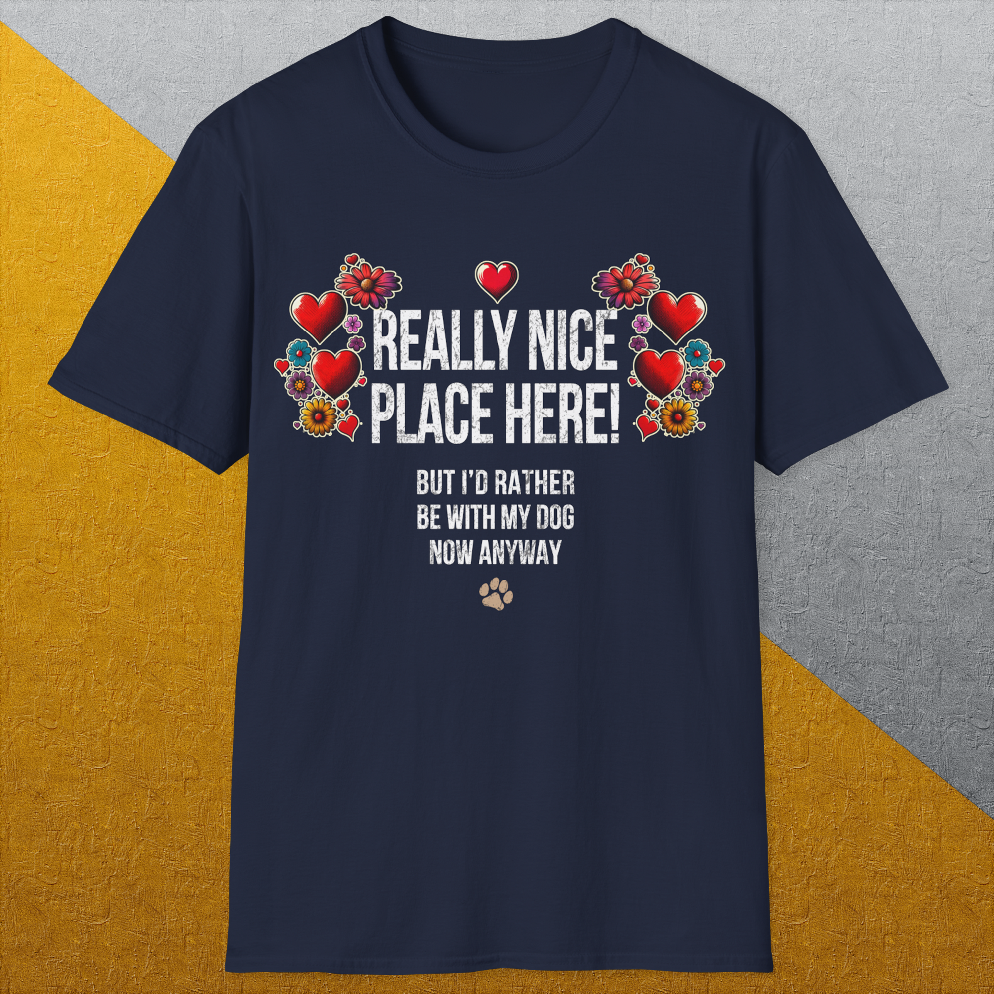 Really Nice Place Here, Unisex T-Shirt funny dog print, Design by Dog Gang