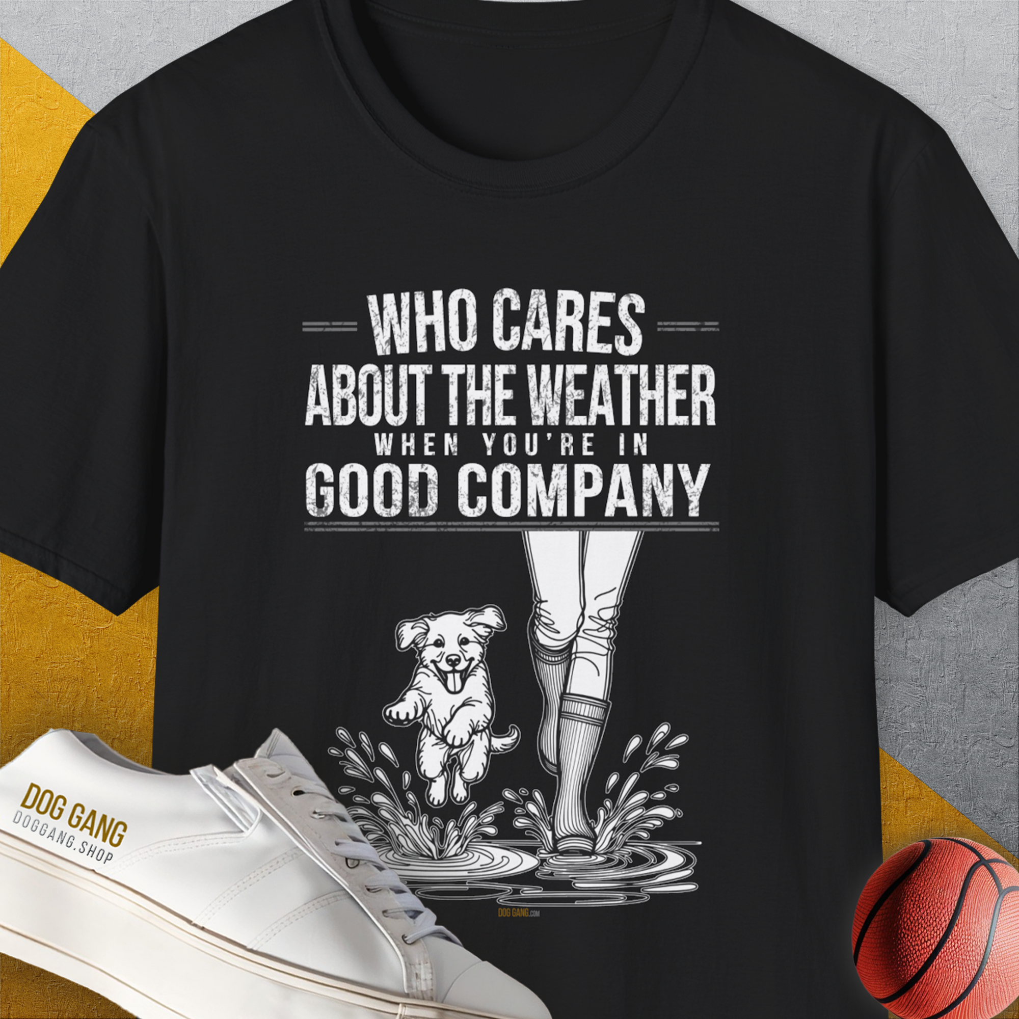 Who Cares About The Weather When You're In Good Company, Volume 2, Unisex T-Shirt-Black-funny dog lover Shirtdesign by Dog Gang