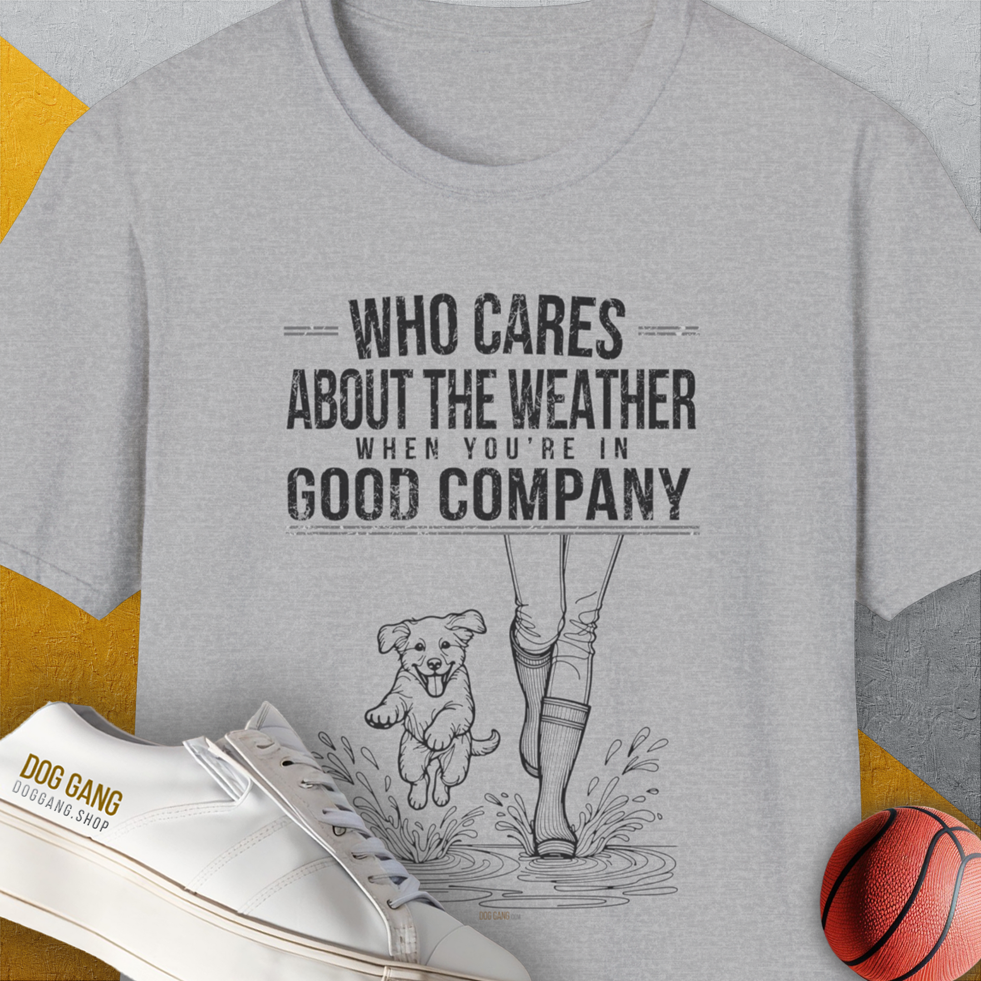 Who Cares About The Weather When You're In Good Company, Volume 2, Unisex T-Shirt-Sport Grey-funny dog lover Shirtdesign by Dog Gang