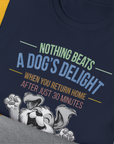 Nothing Beats A Dog's Delight When You Return Home, Volume 1, Unisex T-Shirt-humorous dog lover / dog owner Design by Dog Gang