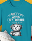 This Beautiful Shirt Contains Finest Dog Hair Of Exclusive Quality, Volume 1, Unisex T-Shirt- another funny dog lover Shirtdesign made by Dog Gang