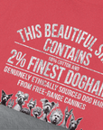 This Beautiful Shirt Contains Finest Dog Hair, Volume 5, Unisex T-Shirt-humorous dog lover / dog owner Design by Dog Gang