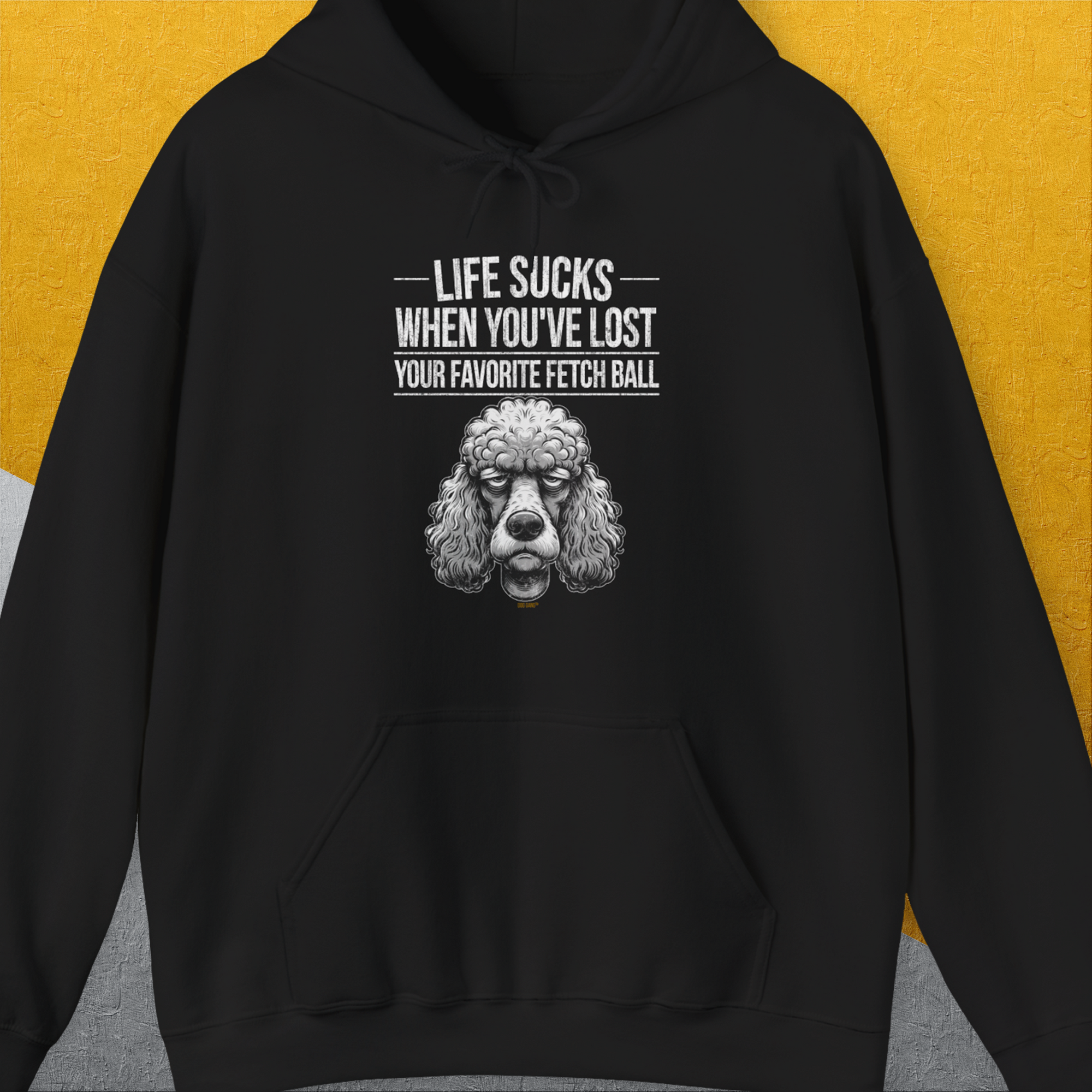 Life Sucks When You've Lost Your Favorite Fetch Ball, Volume 7, Unisex Hoodie-Black-funny dog lover Shirtdesign by Dog Gang