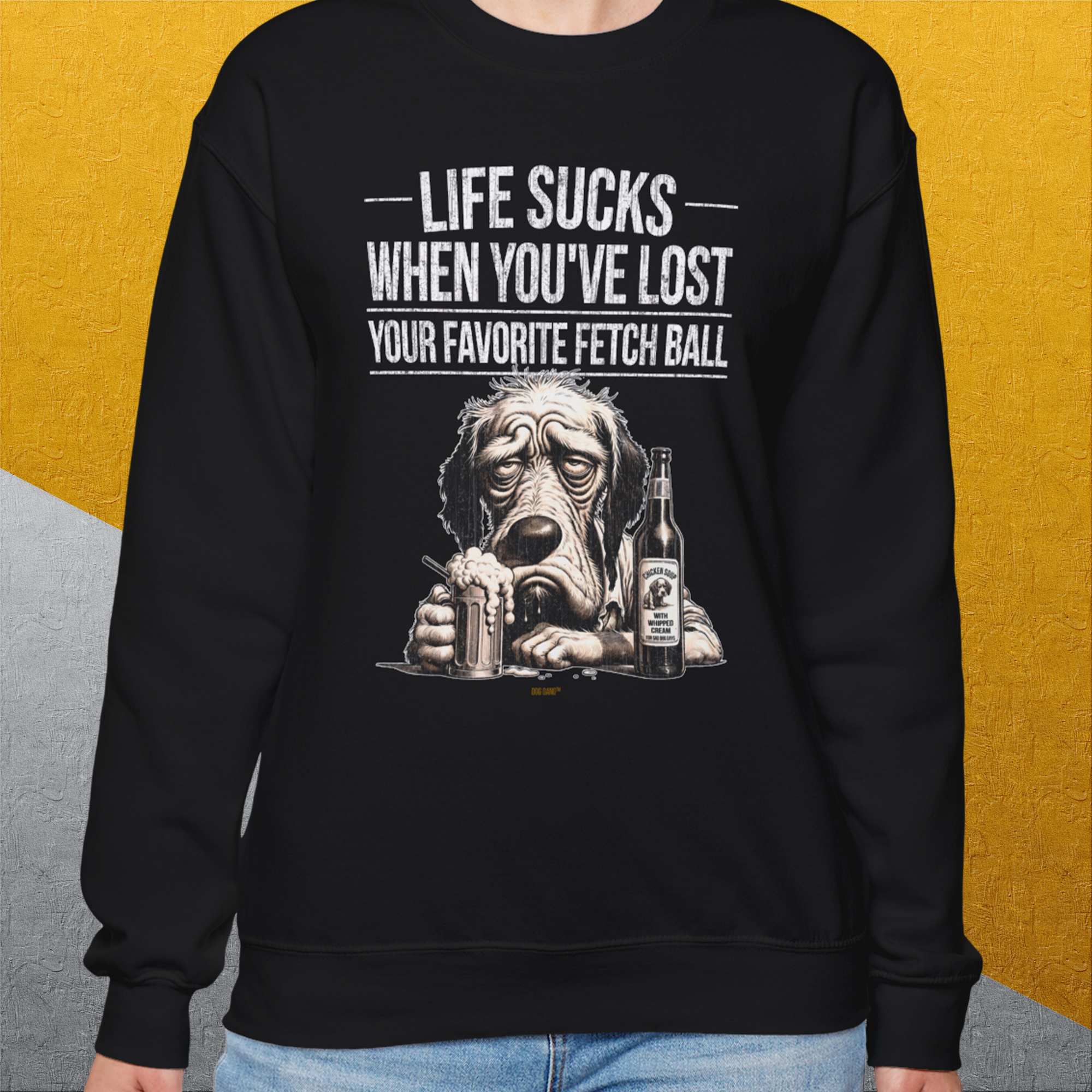 Life Sucks When You've Lost Your Favorite Fetch Ball, Volume 5, Unisex Sweatshirt- funny dog-themed Shirt. Design by Dog Gang