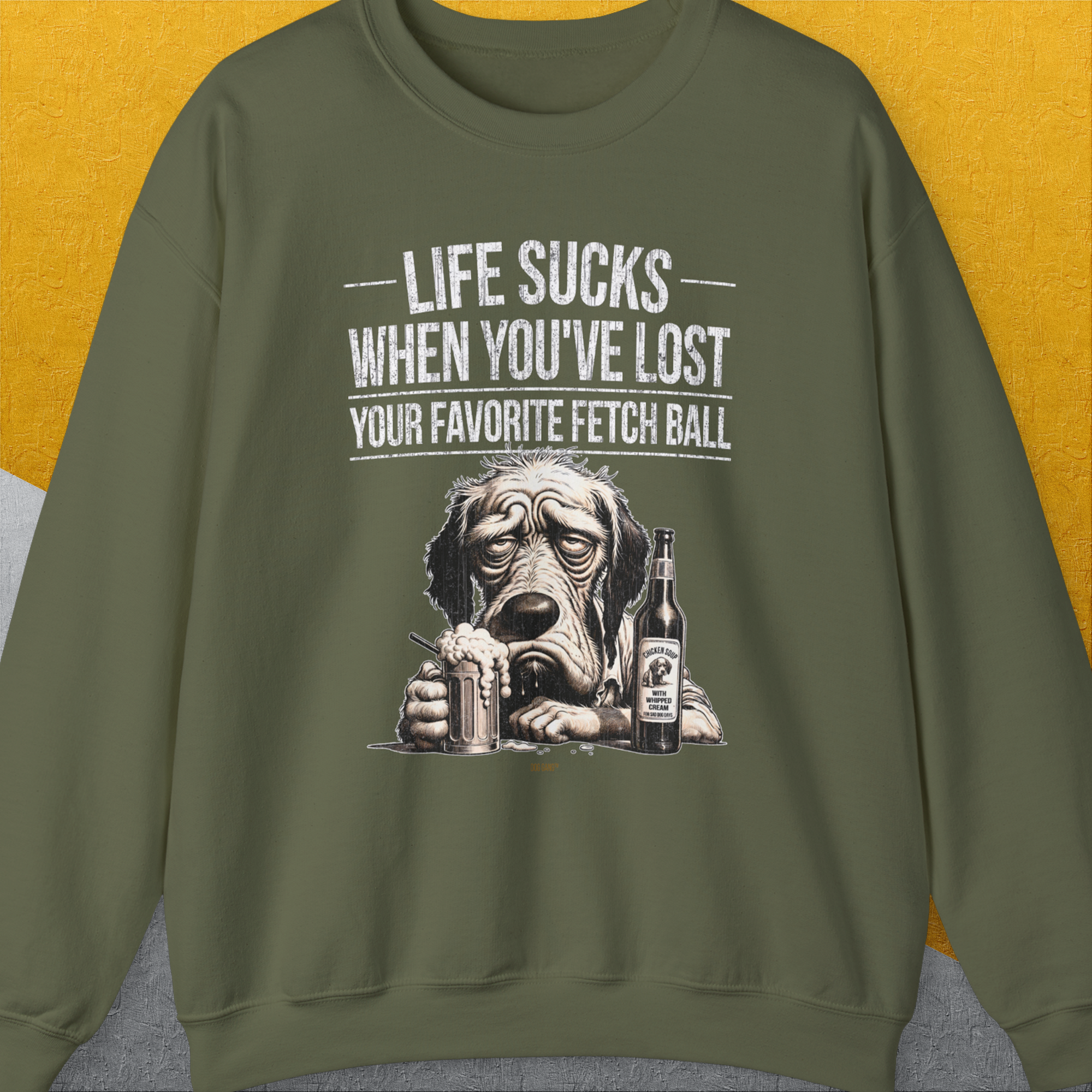 Life Sucks When You've Lost Your Favorite Fetch Ball, Volume 5, Unisex Sweatshirt-S-funny dog lover Shirtdesign by Dog Gang