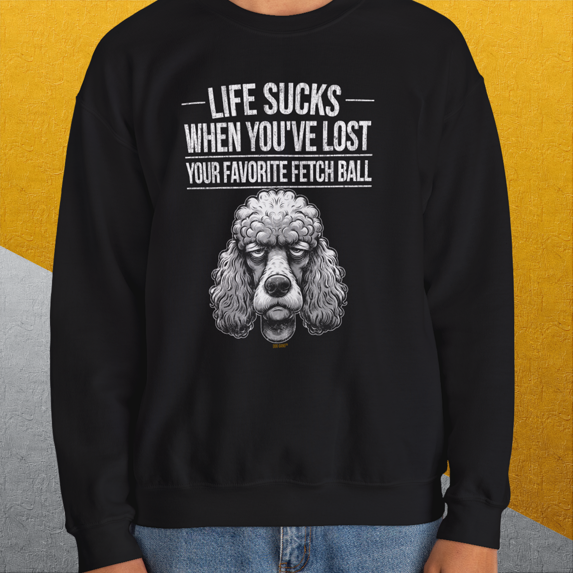 Life Sucks When You've Lost Your Favorite Fetch Ball, Volume 7, Unisex Sweatshirt-funny dog lover Shirtdesign by Dog Gang