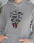 My Dog Is Easily Distracted By - Volume 4: Other Dogs Fetching Balls, Unisex Hoodie-. A perfect gift for dog lovers and dog owners. Design by Dog Gang
