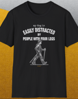 My Dog Is Easily Distracted By - Volume 5: People With Four Legs, Unisex T-Shirt-, a cool and stylish design with a funny saying from Dog Gang