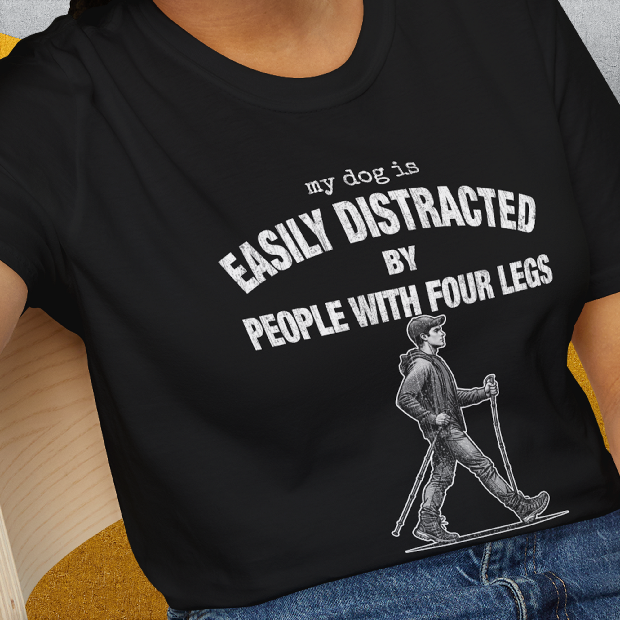 My Dog Is Easily Distracted By - Volume 5: People With Four Legs, Unisex T-Shirt-, a fun and stylish design for dog lovers from Dog Gang