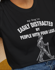 My Dog Is Easily Distracted By - Volume 5: People With Four Legs, Unisex T-Shirt-, a fun and stylish design for dog lovers from Dog Gang