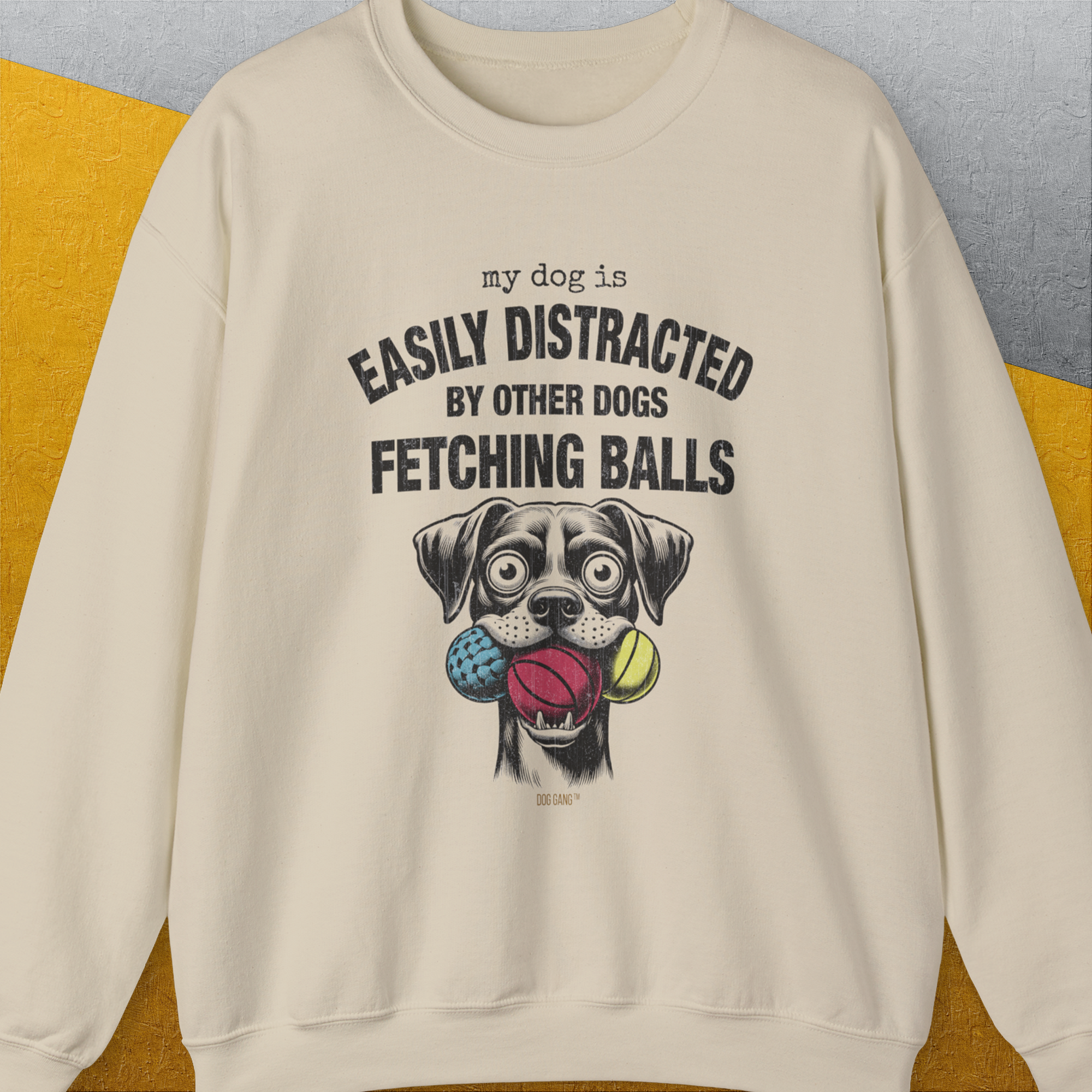 My Dog Is Easily Distracted By - Volume 4: Other Dogs Fetching Balls, Unisex Sweatshirt-Sand, Design by Dog Gang