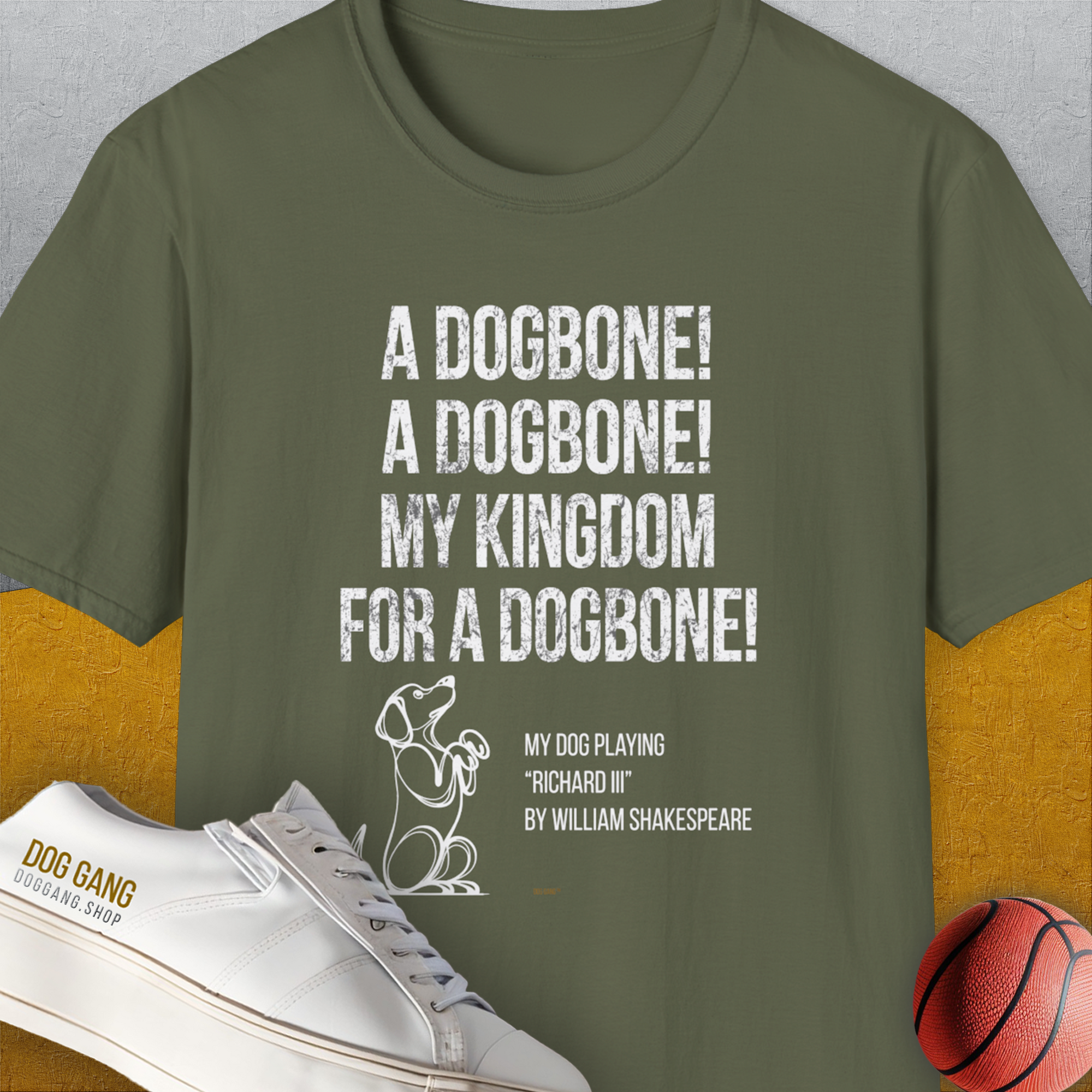 My Kingdom For A Dogbone - My Dog Playing Richard III. by Shakespeare, Unisex T-Shirt-Military Green-funny dog lover Shirtdesign by Dog Gang