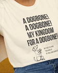 My Kingdom For A Dogbone - My Dog Playing Richard III. by Shakespeare, Unisex T-Shirt- funny dog-themed Shirt. Design by Dog Gang
