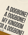 My Kingdom For A Dogbone - My Dog Playing Richard III. by Shakespeare, Unisex T-Shirt-humorous dog lover / dog owner Design by Dog Gang