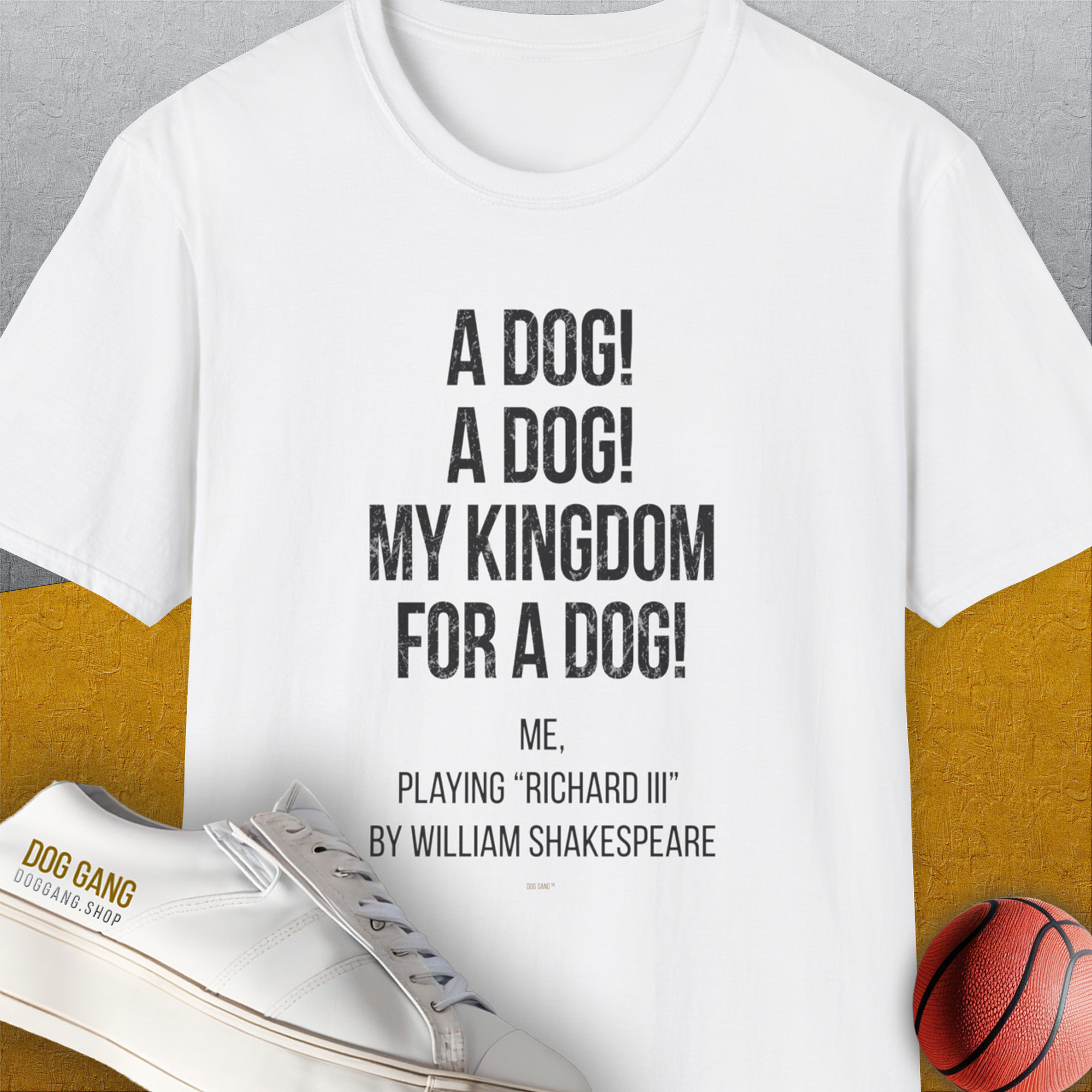 My Kingdom For A Dog - Me Playing Richard III. by Shakespeare, Unisex T-Shirt-funny and stylish. A perfect gift for dog lovers. Shirtdesign by Dog Gang