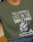 True Happiness Series One, Volume 1, Unisex T-Shirt- funny dog-themed Shirt. Design by Dog Gang