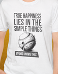 True Happiness Series One, Volume 1, Unisex T-Shirt-funny dog lover Shirtdesign by Dog Gang