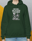 Who Cares About The Weather When You're In Good Company, Volume 1, Unisex Hoodie- funny dog-themed Shirt. Design by Dog Gang