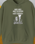 Who Cares About The Weather When You're In Good Company, Volume 2, Unisex Hoodie- another funny dog lover Shirtdesign made by Dog Gang