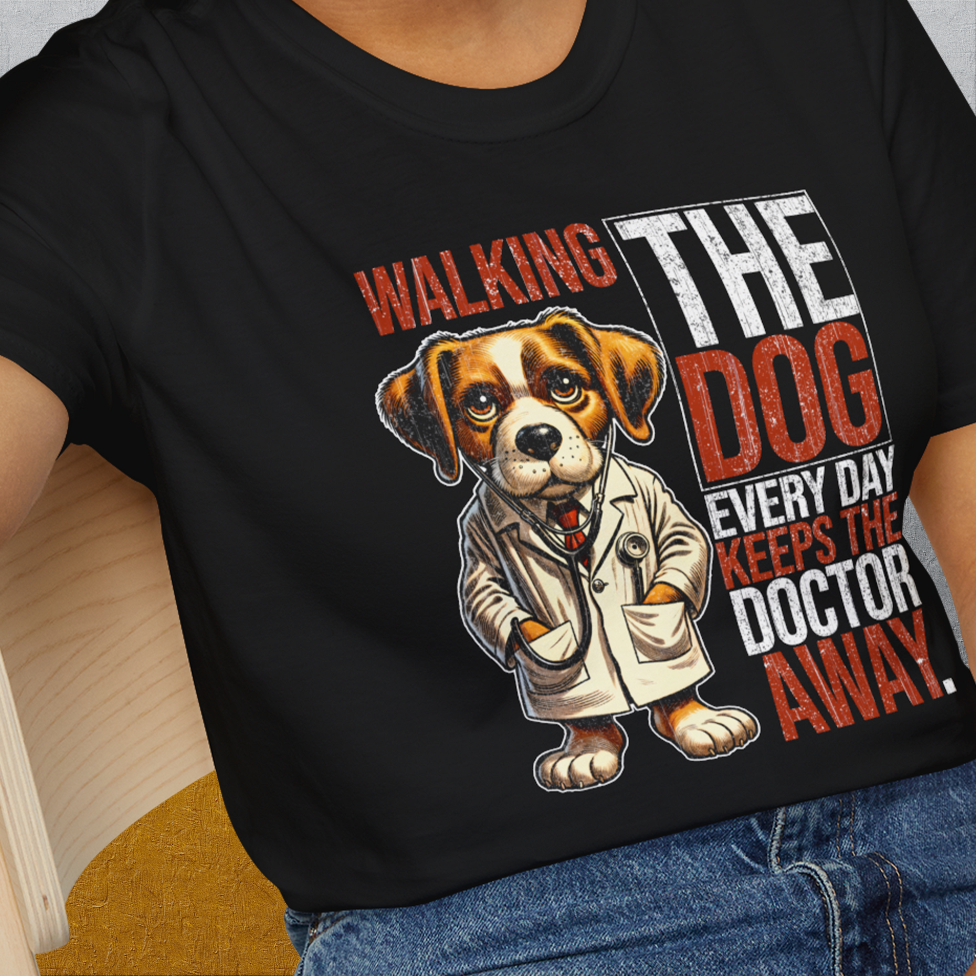 Walking The Dog Every Day Keeps The Doctor Away, Volume 1, Unisex T-Shirt- funny dog-themed Shirt. Design by Dog Gang