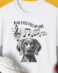 Blue Eyes Full Of Love, Volume 4 (Weimaraner), Unisex T-Shirt-White. A perfect gift for dog lovers and dog owners. Design by Dog Gang