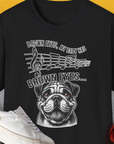 Brown Eyes, My Baby Has Brown Eyes, Volume 1 (Bulldog), Unisex T-Shirt-Black, Design by Dog Gang