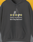 Funny dog shirt with Highly recommend. Best Dog Dad ever! accompanied by five stars and pointing hand / paw. Designed by Dog Gang.