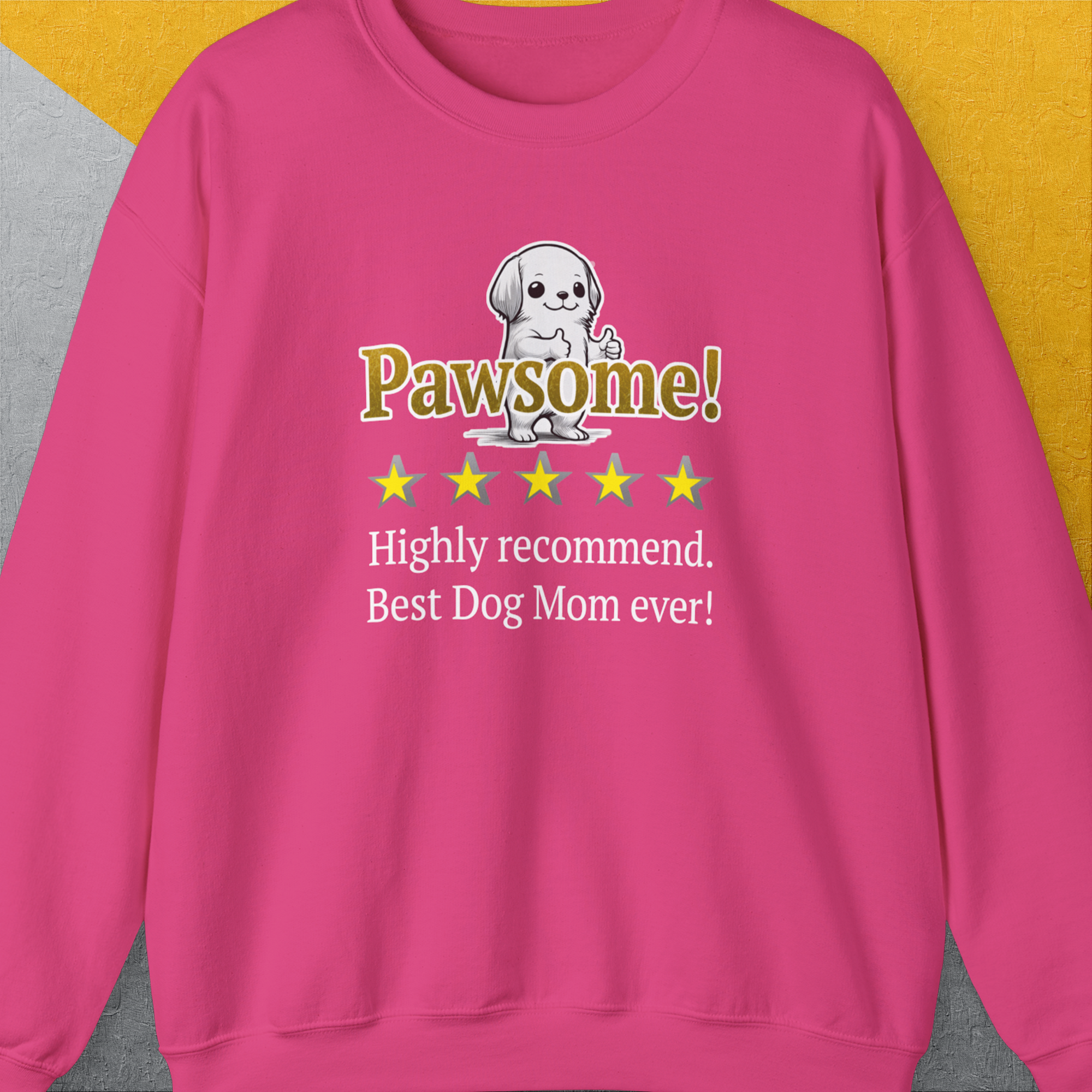 Pawsome! Highly recommend. Best Dog Mom ever! with a cute dog graphic and stars for a dog lover gift. Designed by Dog Gang.