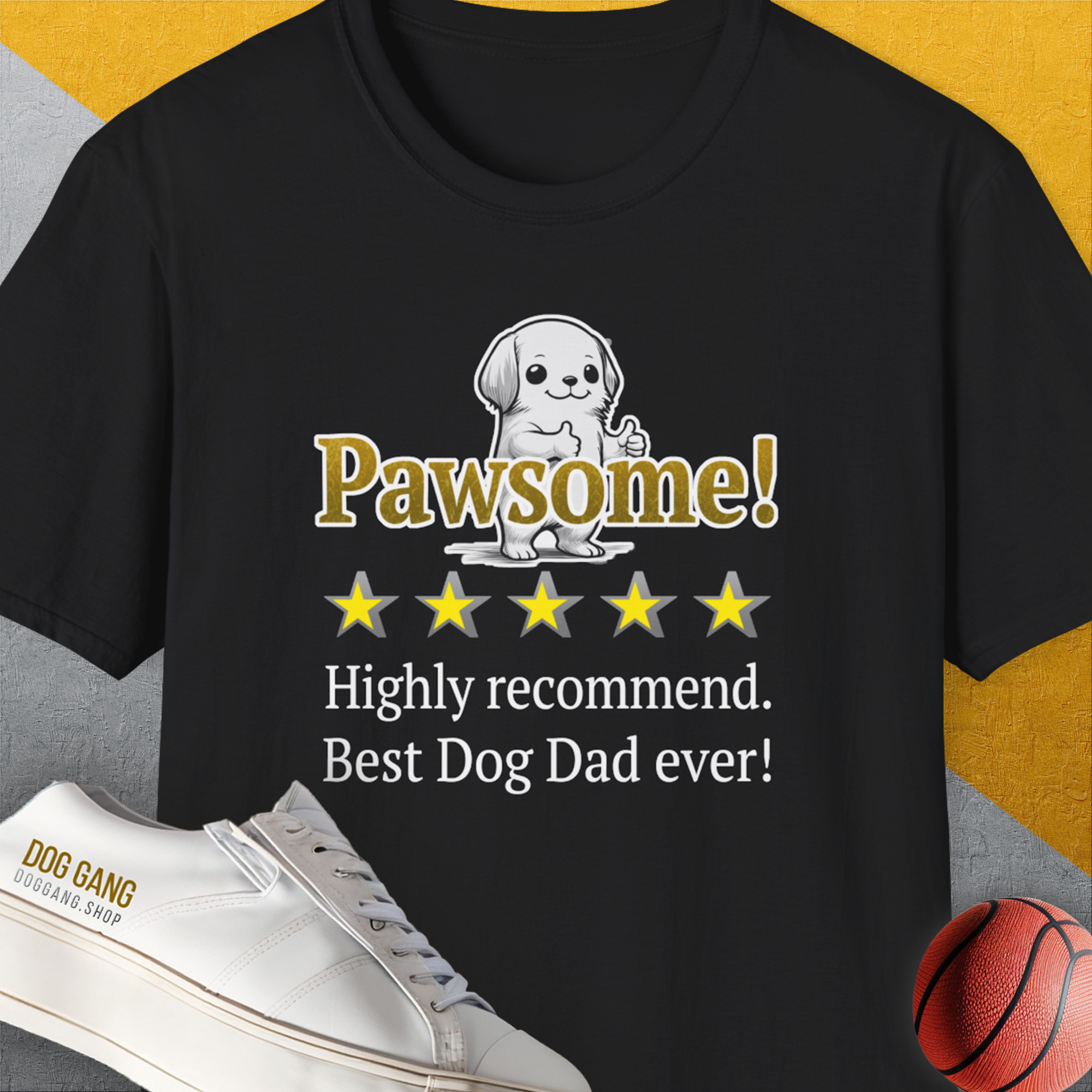 Cute dog design featuring a playful pup illustration with the word "Pawsome! Highly recommend. Best Dog Dad ever!" and a five-star rating. Perfect gift - for any dog lover and dog daddy. Designed by Dog Gang.